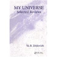 My Universe by Ya B. Zeldovich, 9780203746189