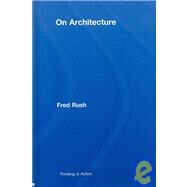 On Architecture by Rush; Fred, 9780415396189