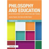 Philosophy and Education: an introduction to key questions and themes by Haynes; Joanna, 9780415536189