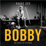 Bobby by Orr, Bobby, 9780735236189