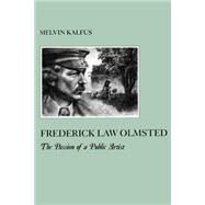 Frederick Law Olmsted by Kalfus, Melvin, 9780814746189