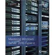 Mastering Windows Server 2016 Hyper-V by Savill, John, 9781119286189