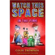 In the Pink by Thompson, Colin, 9781742756189