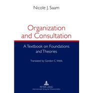 Organization and Consultation by Saam, Nicole J.; Wells, Gordon C., 9783631636190