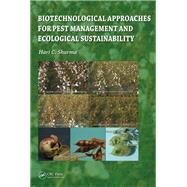 Biotechnological Approaches for Pest Management and Ecological Sustainability by Sharma, Hari C., 9780367386191