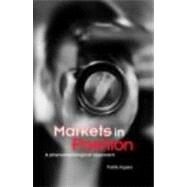 Markets in Fashion: A phenomenological approach by Aspers; Patrik, 9780415346191