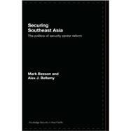 Securing Southeast Asia: The Politics of Security Sector Reform by Beeson; Mark, 9780415416191