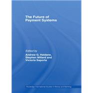 The Future of Payment Systems by University of Liverpool; Depar, 9781138806191