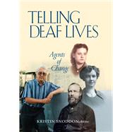 Telling Deaf Lives by Snoddon, Kristin, 9781563686191