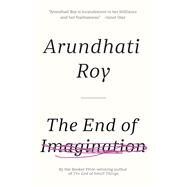The End of Imagination by Roy, Arundhati, 9781608466191