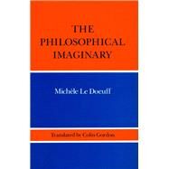 Philosophical Imaginary by Le Doeuff, Michele, 9780804716192