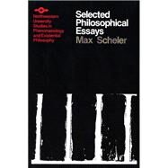 Selected Philosophical Essays by Scheler, Max, 9780810106192
