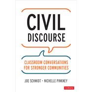 Classroom Conversations for Stronger Communities by Joe Schmidt; Nichelle Pinkney, 9781071856192