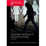 Routledge Handbook of Critical Criminology: 2nd edition by DeKeseredy; Walter S., 9781138656192