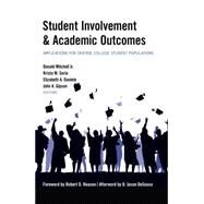 Student Involvement & Academic Outcomes by Mitchell, Donald, Jr.; Soria, Krista M.; Daniele, Elizabeth A.; Gipson, John A.; Reason, Robert D., 9781433126192