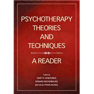 Psychotherapy Theories and Techniques: A Reader by VandenBos, Gary R.; Meidenbauer, Edward B; Frank-McNeil, Julia, 9781433816192
