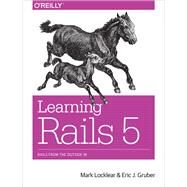 Learning Rails 5 by Locklear, J. Mark; Bulpett, Barnabas (CON); Gruber, Eric J. (CON), 9781491926192