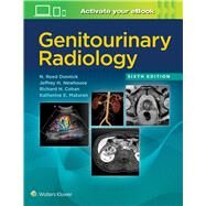 Genitourinary Radiology by Dunnick, N. Reed; Newhouse, Jeffrey H.; Cohan, Richard H.; Maturen, Katherine E., 9781496356192