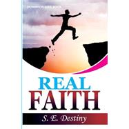 Real Faith by Destiny, S. E., 9781502806192