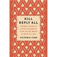 Kill Reply All by Turk, Victoria, 9780593086193