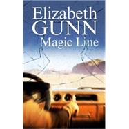 The Magic Line by Gunn, Elizabeth, 9780727896193