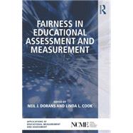 Fairness in Educational Assessment and Measurement by Dorans; Neil J., 9781138026193