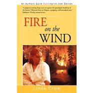 Fire on the Wind by Crew, Linda, 9781440116193