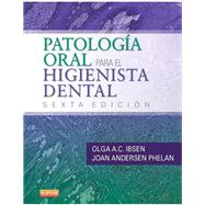 Patologa oral para el higienista dental by Olga A.C. Ibsen, RDH, MS, 9788490226193