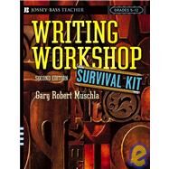Writing Workshop Survival Kit by Muschla, Gary R., 9780787976194