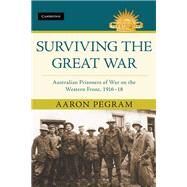 Surviving the Great War by Pegram, Aaron, 9781108486194