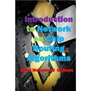 Introduction to Network on Chip Routing Algorithms by Hossain, Ghazi Mokammel; Mubin, Fathe, M.d.; Ahmed, Syed Shaheer Uddin, 9781502716194
