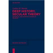 Deep History, Secular Theory by Martin, Luther H.; Paden, William E., 9781614516194