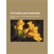 Pictures and Painters by United States Supreme Court, 9780217306195