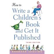 How to Write a Children's Book and Get It Published by Seuling, Barbara, 9780471676195