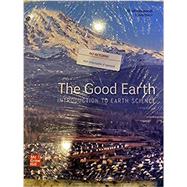 The Good Earth: Introduction to Earth Science by David Steer ; David McConnell, 9781260466195