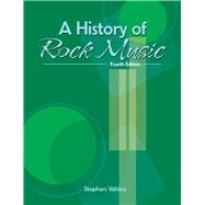 A History of Rock Music by Valdez, Stephen K., 9781465256195