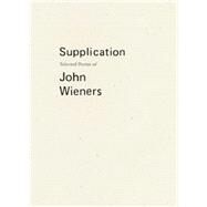 Supplication by Wieners, John; Beckman, Joshua; Caconrad; Dewhurst, Robert, 9781940696195