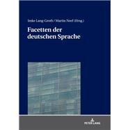 Facetten Der Deutschen Sprache by Lang-Groth, Imke; Neef, Martin, 9783631756195