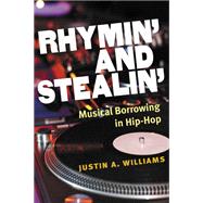 Rhymin' and Stealin' by Williams, Justin A., 9780472036196