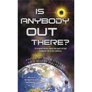 Is Anybody Out There? by Gevers, Nick; Halpern, Marty, 9780756406196