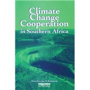 Climate Change Cooperation in Southern Africa by Rowlands,Ian ;Rowlands,Ian, 9781138166196
