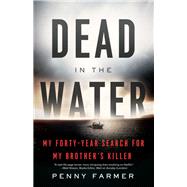 Dead in the Water by Farmer, Penny, 9781635766196
