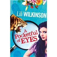 A Pocketful of Eyes by Wilkinson, Lili, 9781742376196
