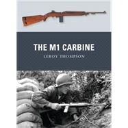 The M1 Carbine by Thompson, Leroy; Dennis, Peter; Gilliland, Alan, 9781849086196