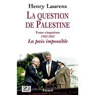 La question de Palestine, tome 5 by Henry Laurens, 9782213686196