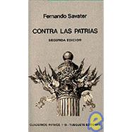 Contra Las Patrias by Savater, Fernando, 9788472236196