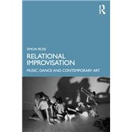 Relational Improvisation by Simon Rose, 9781003276197