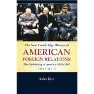 The New Cambridge History of American Foreign Relations by Iriye, Akira; Cohen, Warren I., 9781107536197