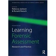Learning Forensic Assessment: Research and Practice by Jackson; Rebecca, 9781138776197