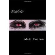 Withheld by Corton, Matt, 9781466466197